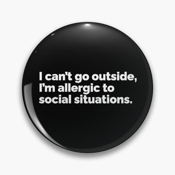 Item preview, Im allergic to social situations designed and sold by 23mangoes.