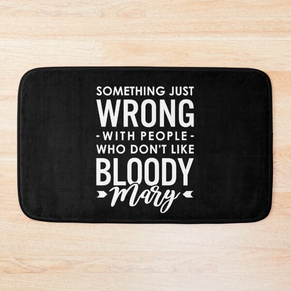Item preview, Something Just Wrong With People Who Don't Like Bloody Mary - Bloody Mary Lover designed and sold by T-shirt For You.