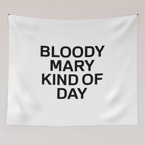 Item preview, Bloody Mary Kind Of Day - Bloody Mary Lover designed and sold by T-shirt For You.
