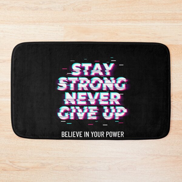 Item preview, Stay strong don't give up designed and sold by Hoetoons.