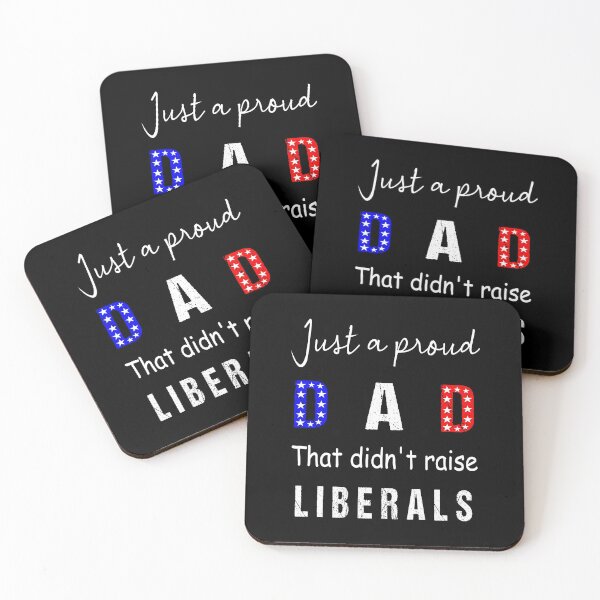Item preview, Just A Proud Dad That Didn't Raise Liberals, Republican Dad, Regular Dad shirt designed and sold by midodesign20.
