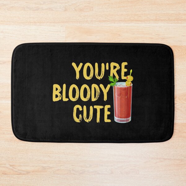 Item preview, Bloody Mary Lover: You're Bloody Cute designed and sold by T-shirt For You.