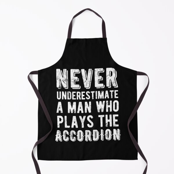 Item preview, Never Underestimate a Man Who Plays the Accordion - Funny Accordion Gift Distressed designed and sold by SavageMyrtle.