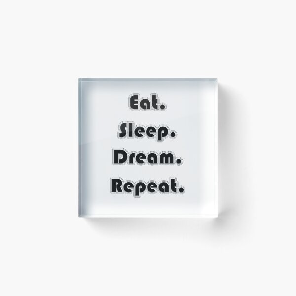 Item preview,  Inspirational text "Eat. Sleep.Dream.Repeat" on the white background designed and sold by IraNiva.