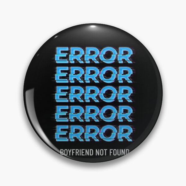 Item preview, Error boyfriend not found designed and sold by Hoetoons.
