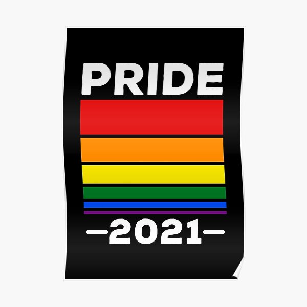 Pride 2021 Posters Redbubble