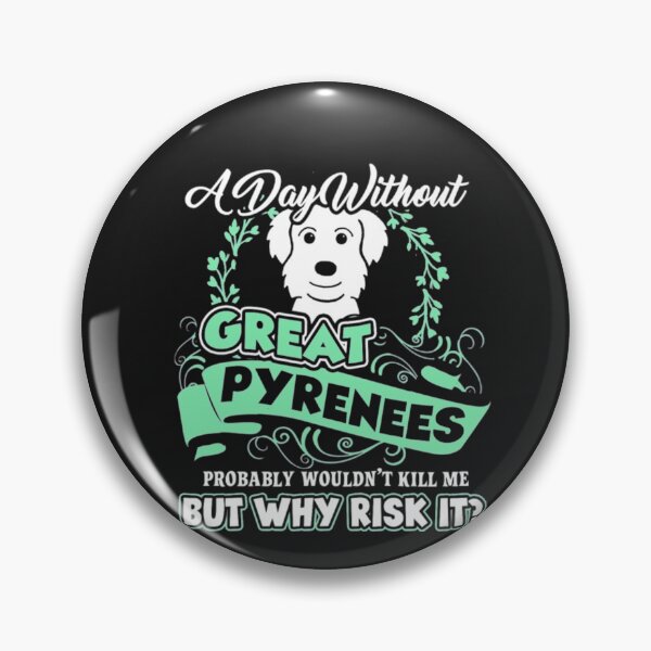 Item preview, Great Pyrenees Dog A Day Without  T-Shirt  designed and sold by StarcyWol.