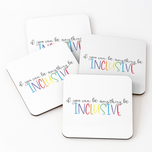 Item preview, If you can be anything, be Inclusive designed and sold by Lori P.