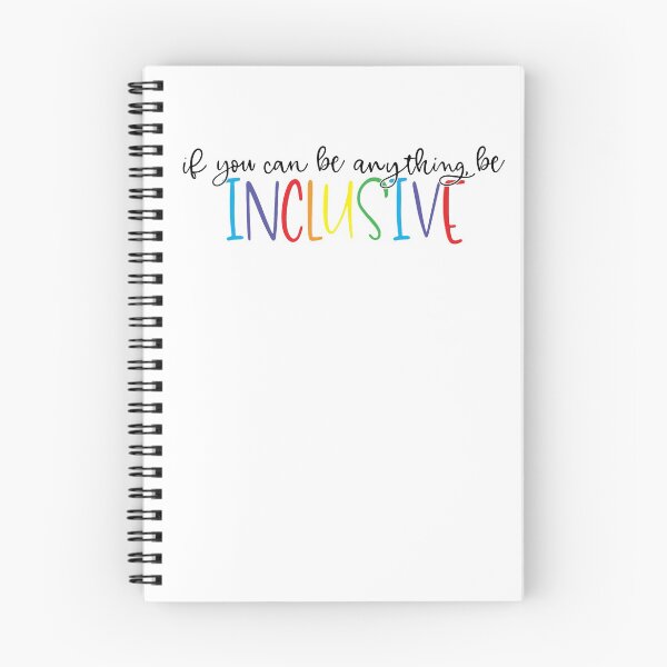 Item preview, If you can be anything, be Inclusive designed and sold by Lori P.