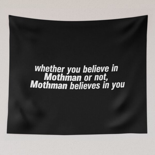 Item preview, Mothman believes in you designed and sold by since-here.