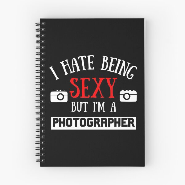 Artikelvorschau, I Hate Being Sexy But I'm a Photographer entworfen und verkauft von OMdesigns93.