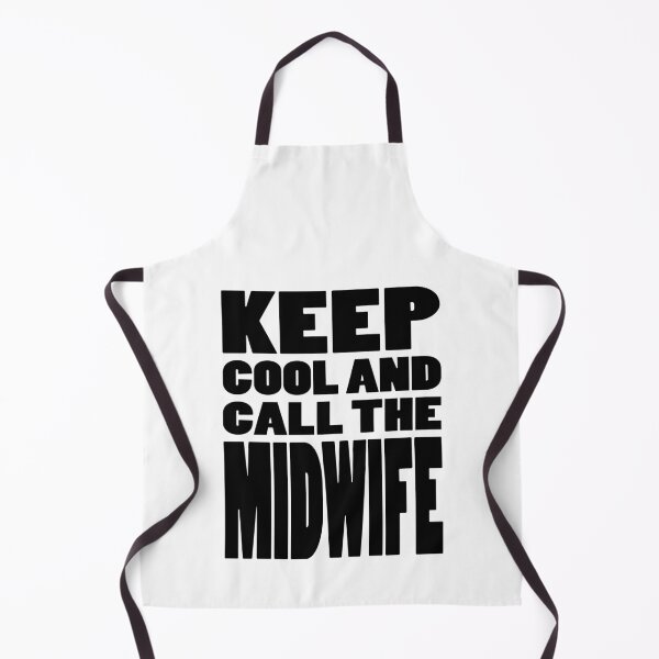 Item preview, KEEP COOL AND CALL THE MIDWIFE designed and sold by Cevil.