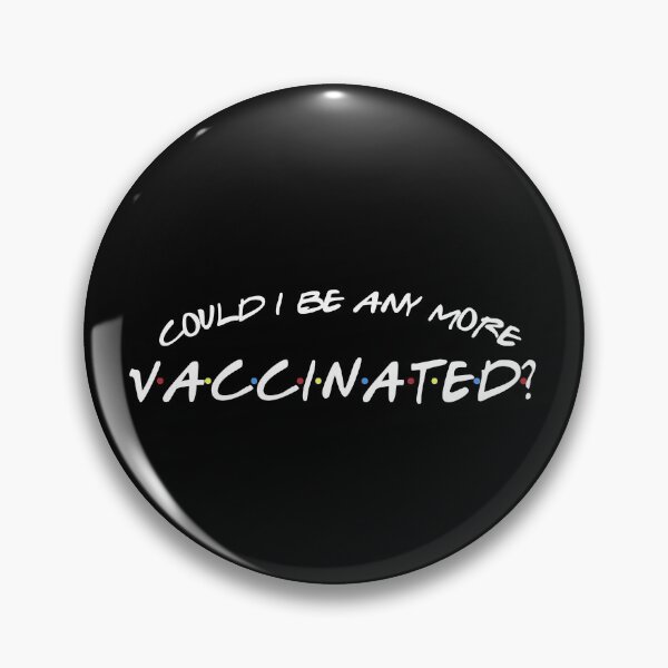 Item preview, Could I be any more vaccinated designed and sold by ElsieUnderwood.