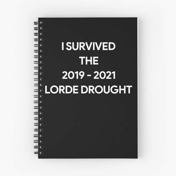 Item preview, I Survived The 2019 2021 Lorde Drought designed and sold by ElsieUnderwood.