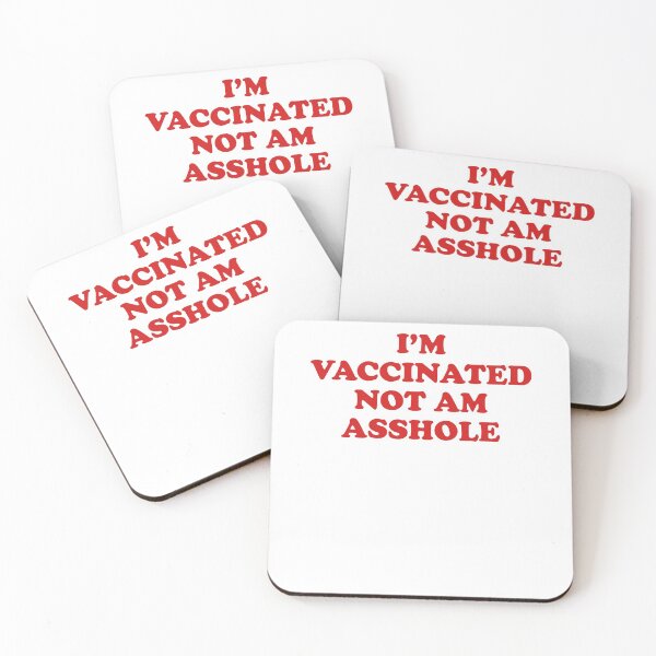Item preview, I'm vaccinated not am asshole designed and sold by ElsieUnderwood.