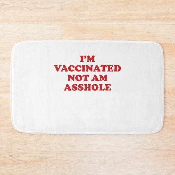 Item preview, I'm vaccinated not am asshole designed and sold by ElsieUnderwood.