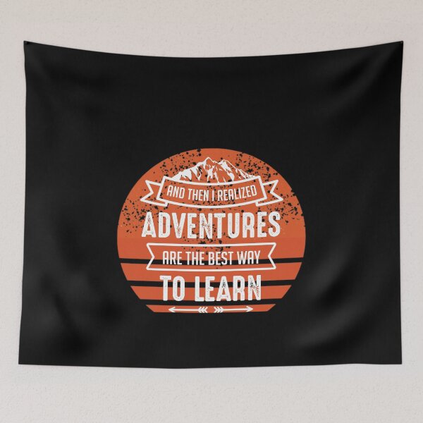 Item preview, adventures are the best way to learn - Funny camping designed and sold by zahra369der.