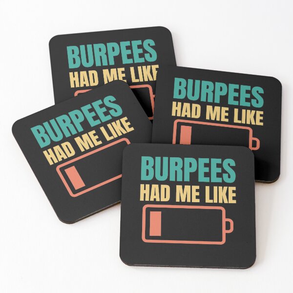 Item preview, Burpees Had Me Like Low Battery Extremely Exhausted designed and sold by Ensjodesigns.