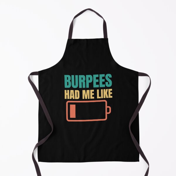 Item preview, Burpees Had Me Like Low Battery Extremely Exhausted designed and sold by Ensjodesigns.