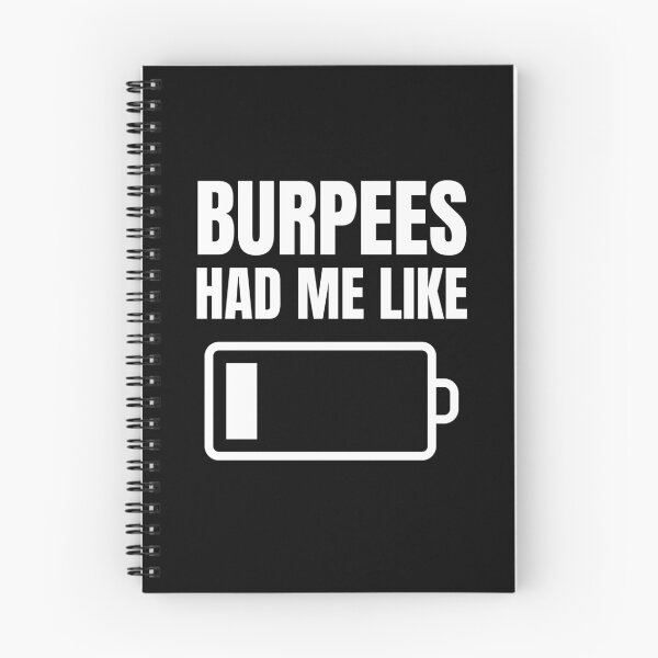 Item preview, Burpees Had Me Like Low Battery Extremely Exhausted designed and sold by Ensjodesigns.