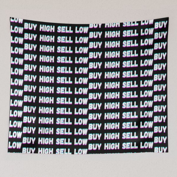 Item preview, Buy high sell low designed and sold by Luna Garcia.