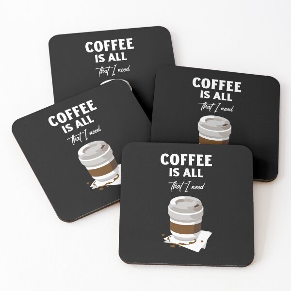 Item preview, Coffee Is All That I Need designed and sold by ProfusionPro.