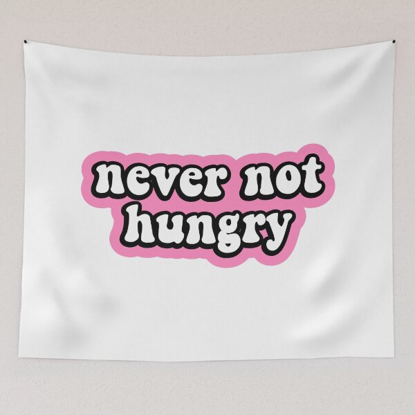 Item preview, never no hungry designed and sold by 23mangoes.