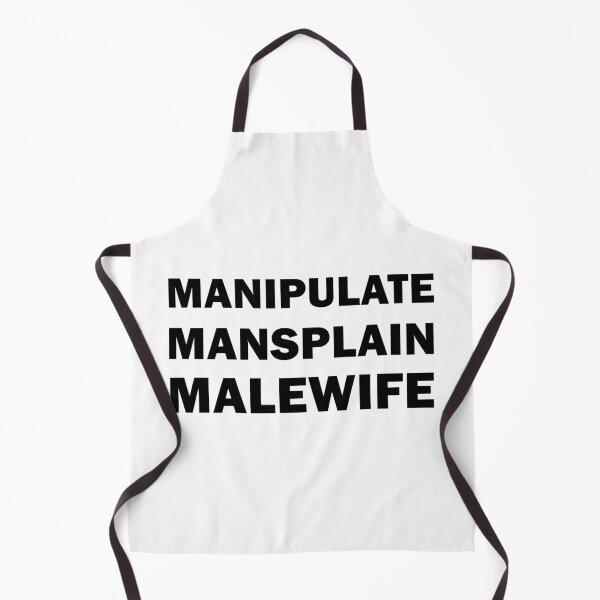 Item preview, Manipulate Mansplain Malewife designed and sold by ValentinaHramov.