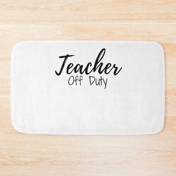 Item preview, Teacher Off Duty designed and sold by ThebestArtshop.