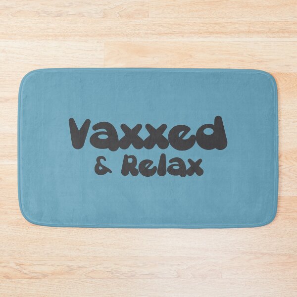 Item preview, Vaxxed and relax designed and sold by dewi5.