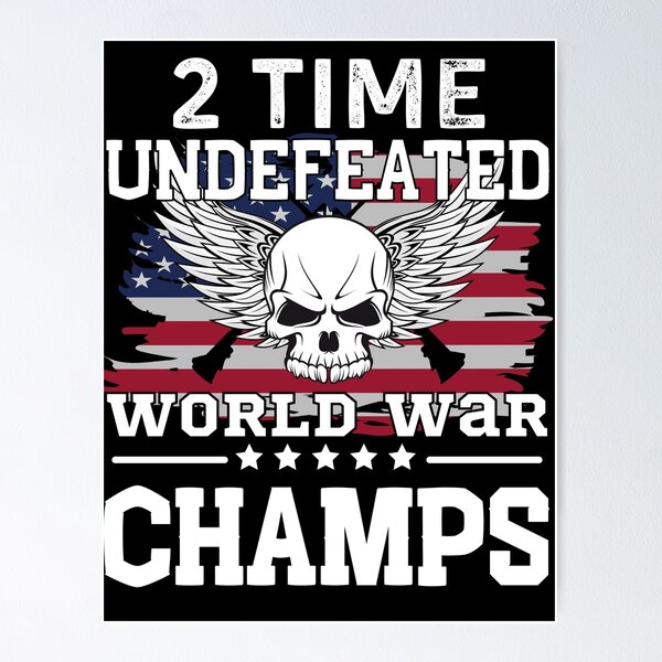 Item preview, 2 time Undefeated World War Champs  designed and sold by MoohAs.