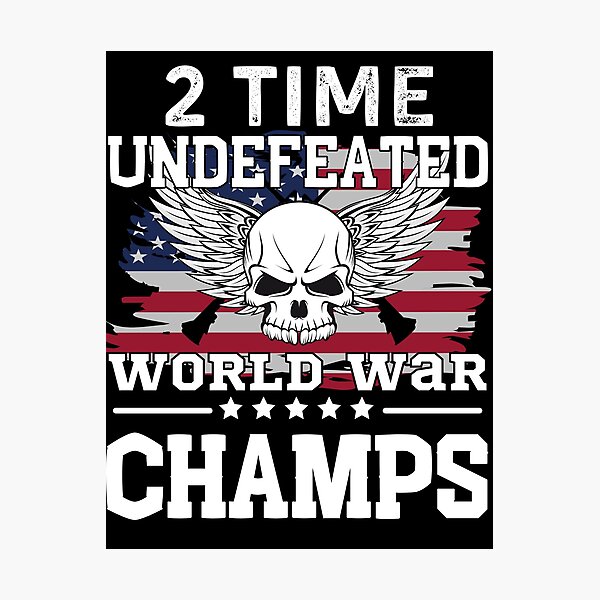 Item preview, 2 time Undefeated World War Champs  designed and sold by MoohAs.
