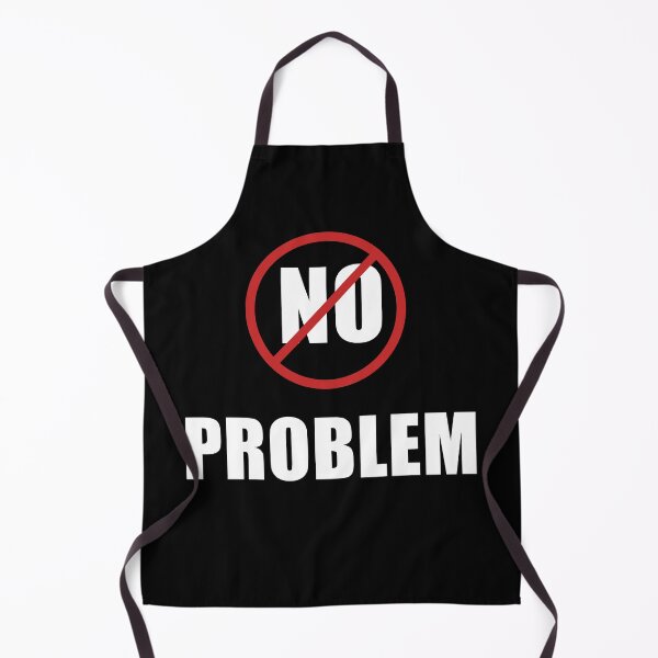 Item preview, No Problem designed and sold by Brad Chambers.