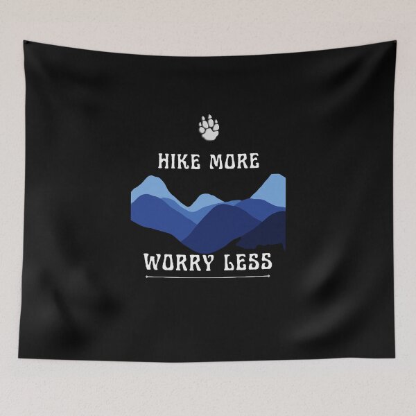 Item preview, Hike more worry less designed and sold by Yasdey Rojas.