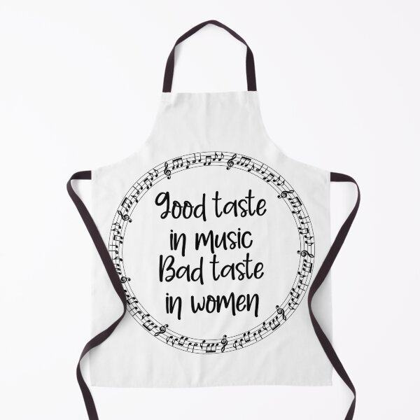 Item preview, Good taste in music Bad taste in Women music notes designed and sold by PrintsyGal.