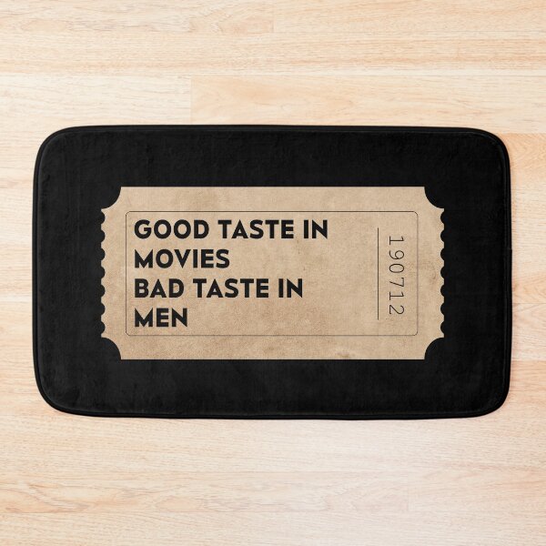 Item preview, Good taste in movies Bad taste in Men movie ticket designed and sold by PrintsyGal.