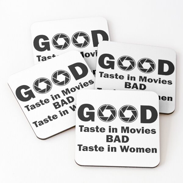 Item preview, Good taste in movies Bad taste in Women apperture designed and sold by PrintsyGal.