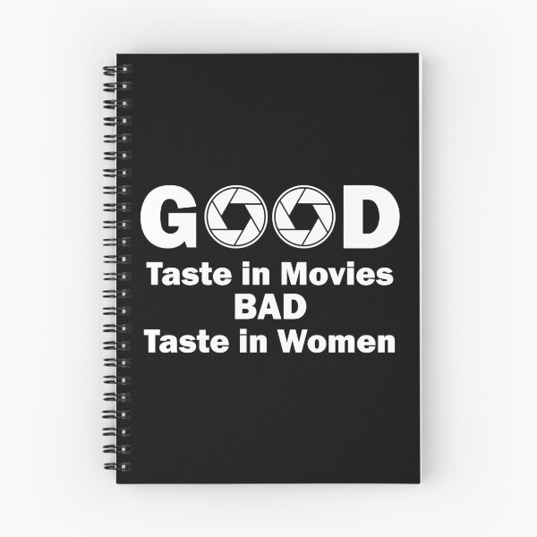 Item preview, Good taste in movies Bad taste in Women apperture designed and sold by PrintsyGal.