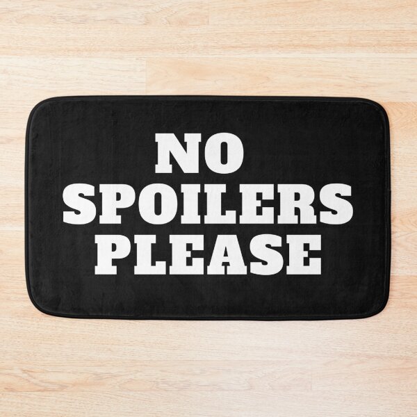 Item preview, No Spoilers Please White text designed and sold by CaitU.