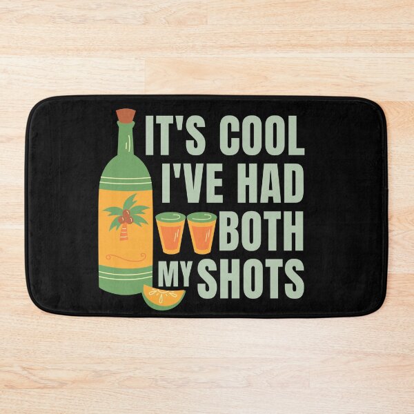 Item preview, It's Cool I've Had Both My Two Shots designed and sold by SunfullyYours.