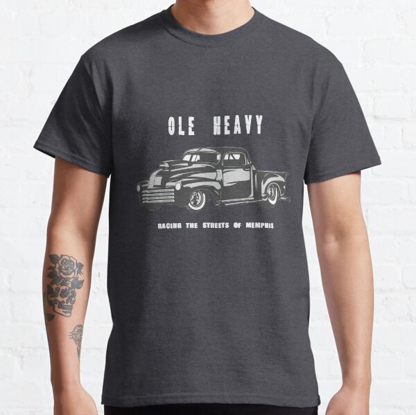 Ole Heavy truck. Street Racing. MSO. Memphis and outlaws. Classic T-Shirt