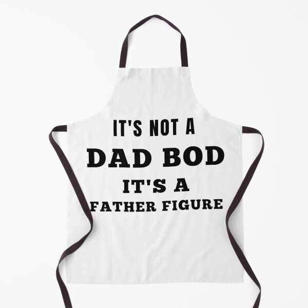 Item preview, IT'S NOT DAD BOD IT'S A FATHER FIGURE designed and sold by Yasdey Rojas.