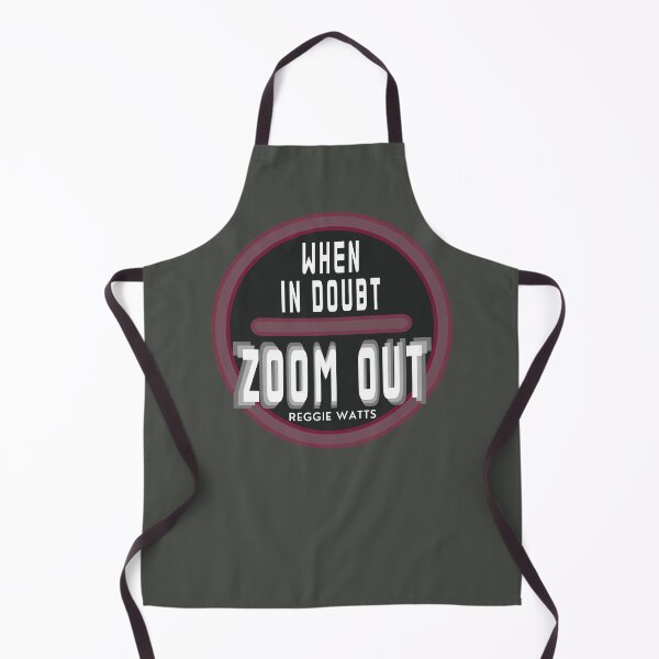 Item preview, When In Doubt Zoom Out II - Advice designed and sold by ViewerEqualsPhoton.