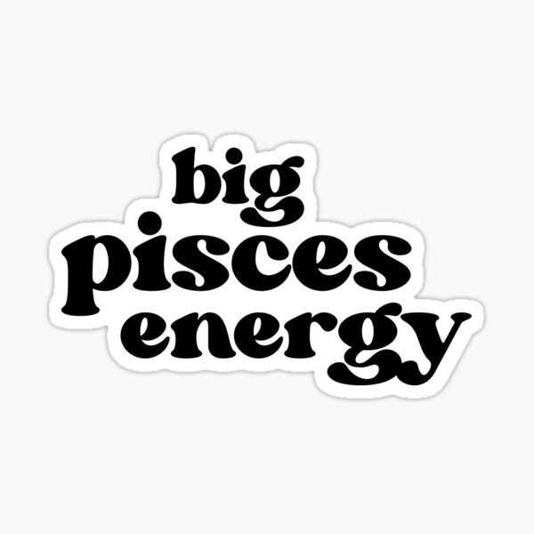 Item preview, Big Pisces Energy designed and sold by AstroCreative.