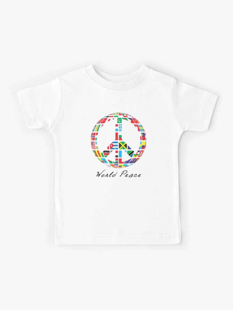 World Peace - for World with Sign by | Sale Peace 321Outright T-Shirt Redbubble Kids Nation Flags