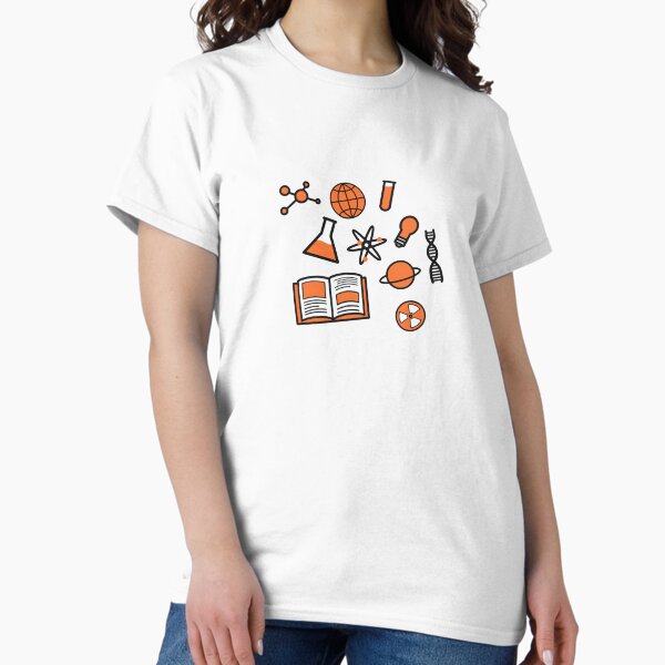 Science is Everywhere! Classic T-Shirt