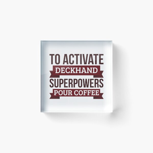 Item preview, Deckhand gift, To Activate Deckhand Superpowers Pour Coffee, Gift For Deckhand Funny Coworker Boss Mug Gift designed and sold by Orange Pieces.