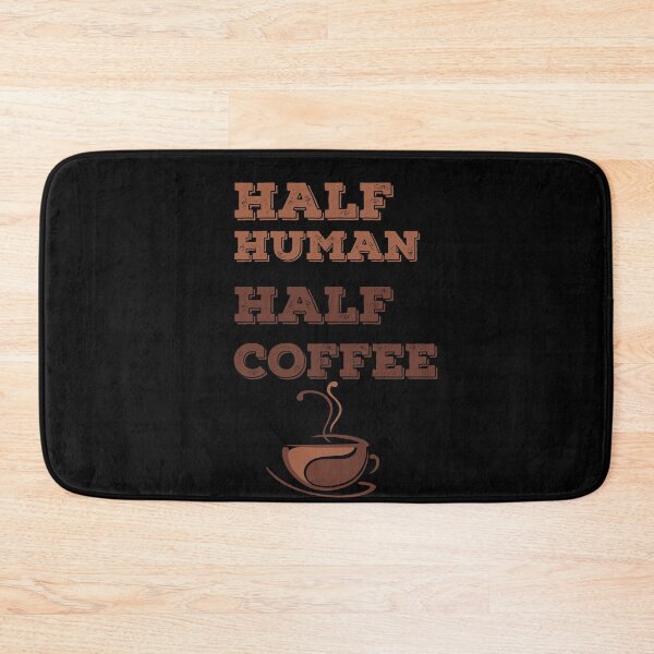 Item preview, Half Human Half Coffee designed and sold by StoneColdMovies.