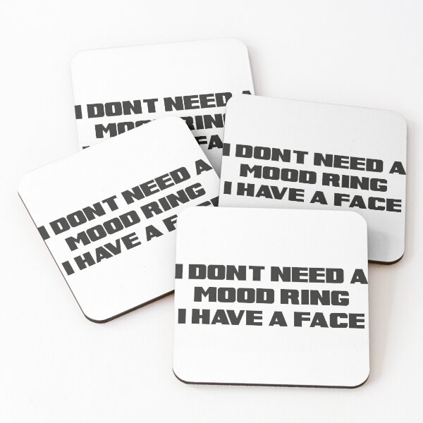 Item preview, I Don't Need A Mood Ring I Have A Face designed and sold by IzzyTheWizz.