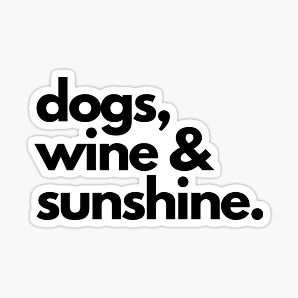 Artikel-Vorschau von Hunde, Wein & Sonnenschein, designt und verkauft von melib046.